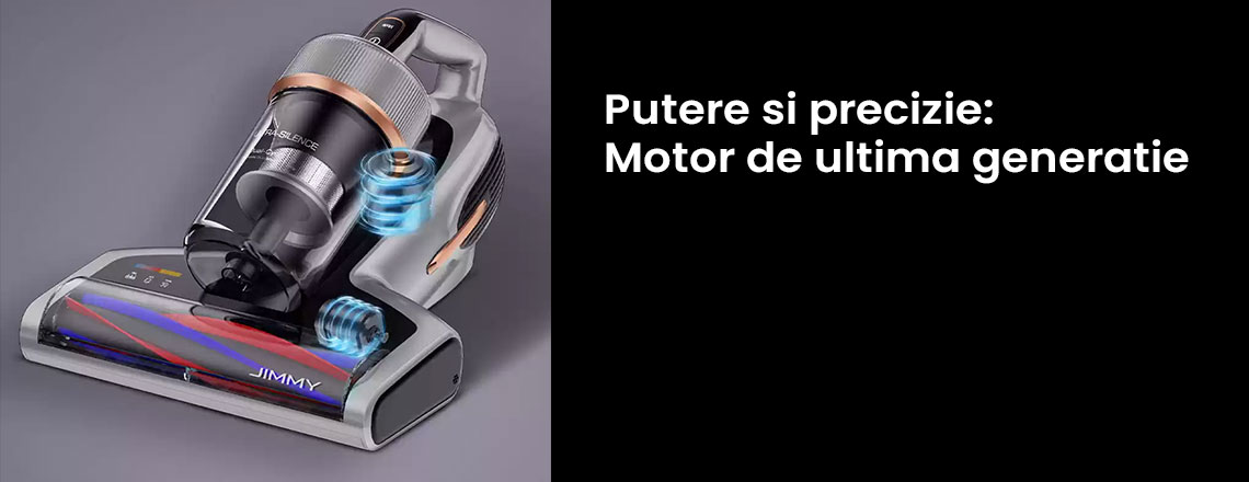 Bucura-te de o putere de aspirare mai mare, cu un nivel de zgomot redus. Motorul eficient si economic asigura performanta optima.