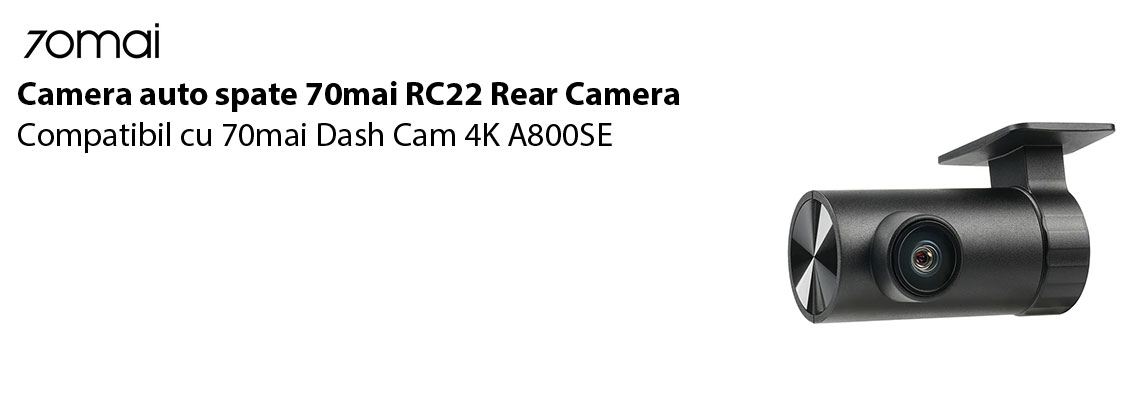 Camera auto spate 70mai RC22 Rear Camera