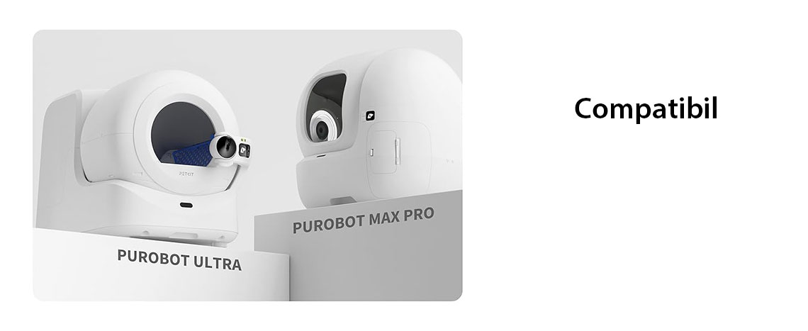 Compatibil cu litierele smart PETKIT Purobot Max Pro si Purobot Ultra