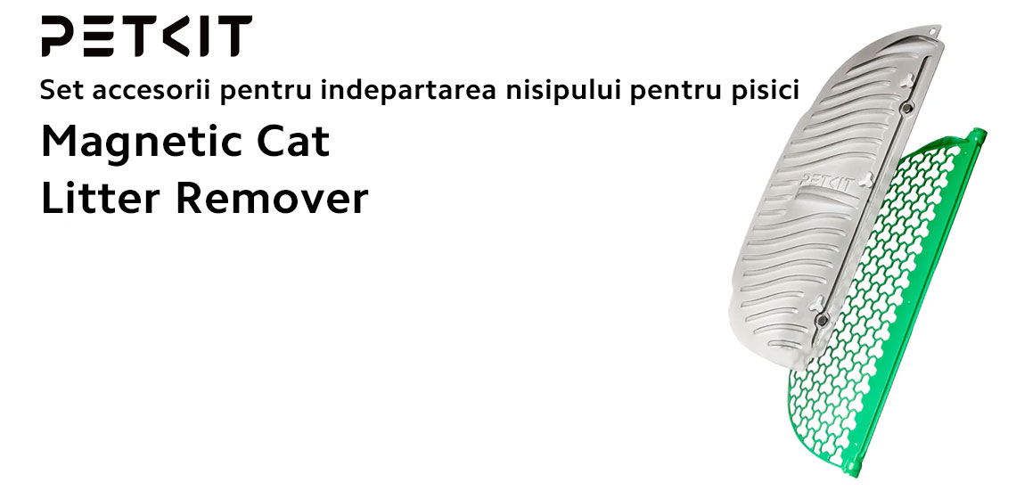 Set accesorii PETKIT Magnetic Cat Litter Remover pentru indepartarea nisipului de tip argila pentru pisici, verde