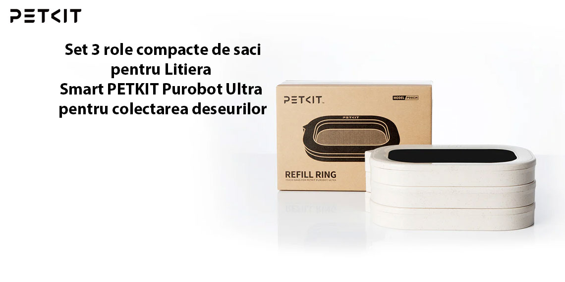 PETKIT – Set 3 role compacte de saci pentru litiera inteligenta Purobot Ultra